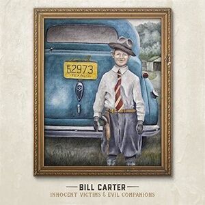 Bill Carter - Innocent Victims and Evil Companions  CD